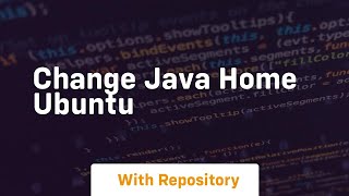 change java home ubuntu [upl. by Naam286]