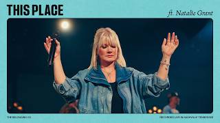 This Place Feat Natalie Grant  The Belonging Co [upl. by Fortune953]