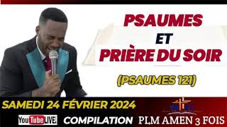 PRIÈRE POUR LA PROTECTION DIVINE  PSAUMES 121  COMPILATION  PSAUMES ET PRIÈRE DU SOIR  19 FÉV 24 [upl. by Emerald]