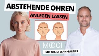 Keine abstehenden Ohren mehr  10 Fragen zum Ohren anlegen an Dr Stefan Gärner  MOOCI [upl. by Namyh]