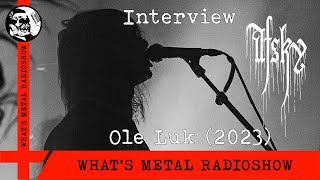 Interview AFSKY Ole Luk 2023  Longing for life [upl. by Eimmac350]