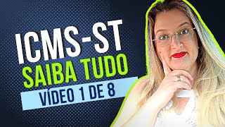 O QUE É ST E QUAL A BASE LEGAL  Vídeo 1 Entenda tudo sobre o ICMS ST [upl. by Nylrad8]