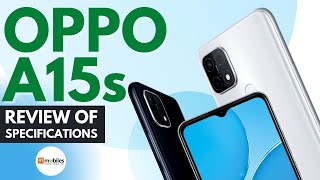 OPPO A15s Review of Specifications and Price in India [upl. by Cirilo]