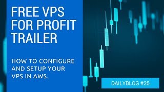 Profit Trailer VPS Setup in AWS FREE  daily 25 [upl. by Eulalee]