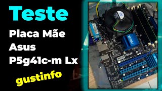 ✅ATUALIZADO PLACA MÃE ASUS P5G41CM LX DDR2 DDR3 775 TESTE [upl. by Nanek939]