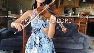 Praise The Lord  Violin Cover [upl. by Terencio253]