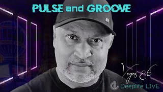 Deeplife LIVE Pulse and Groove with Vegas 86 [upl. by Alemap]