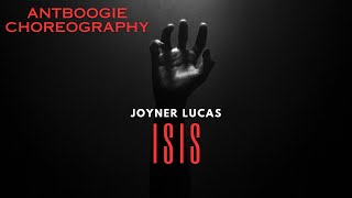 Isis  Joyner Lucas  Choreography [upl. by Garwin]