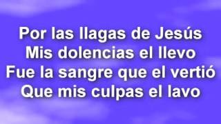 Por las llagas de Jesus  Letra [upl. by Palla]