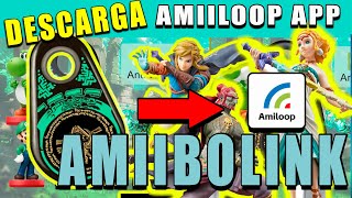 Cómo DESCARGAR AMILOOP para Amiibolink [upl. by Atibat]