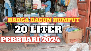 HARGA RACUN RUMPUT 20 Liter ❗FEBRUARI 2024❗ [upl. by Revolc289]