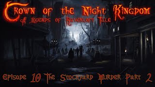 Legends of Ravenloft Episode 10 The Stockyard Murder Part 2 [upl. by Dominic]