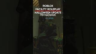 Roblox Facility Roleplay HALLOWEEN UPDATE [upl. by Adnauqahs]