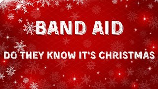 Band Aid  Do They Know Its Christmas Lyric Video [upl. by Aikkan118]