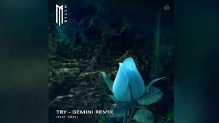 Mitis  Try feat RØRY Gemini Remix [upl. by Merrell]