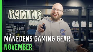 MÅNEDENS GAMING GEAR  NOVEMBER [upl. by Aerbas904]