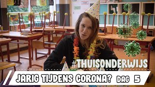 JARIG tijdens CORONA  THUISONDERWIJS dag 5 [upl. by Gonroff]