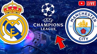 🔴Real Madrid VS Manchester City Live Champions League [upl. by Analihp]