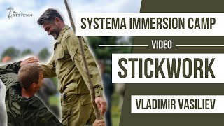 Russian Martial Art Systema Immersion Camp Video  Stickwork [upl. by Nicolina190]