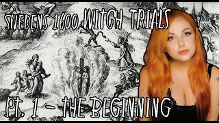 The Hysteric Witch Trials of Sweden 1600 Pt 1 [upl. by Iggem800]