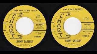 Jimmy Gateley  Chart 5095  I Sure Like Your Truck bw Joeys Old Things [upl. by Cornelle]