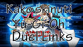 Kako skinuti i instalirati YuGiOh Duel Links [upl. by Ayoted]