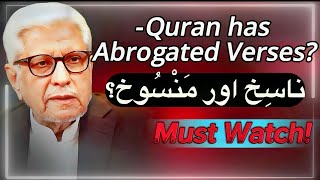 Quran has abrogated Verses  کیا قرآن نے آیات منسوخ کی ہیں؟  Javed Ahmed Ghamidi [upl. by Dorolice985]