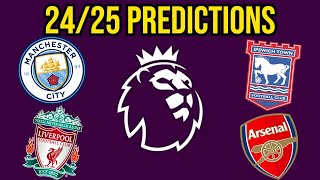 My 2425 Premier League Predictions [upl. by Ttegirb]