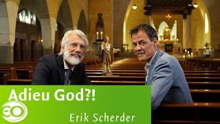 Erik Scherder  Over zijn hoop om eigenlijk wel weer te gaan geloven  Adieu God [upl. by Eissalc434]