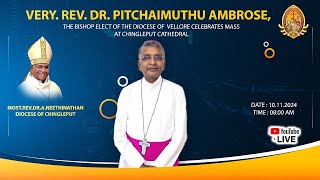 Very Rev Dr Ambrose the Bishop Elect of the Diocese of Vellore Celebrates Mass1080P HD [upl. by Aneladdam]