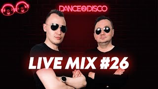 DANCE 2 DISCO  LIVE MIX 26  Składanka Disco Polo Dance 2024 [upl. by Rotkiv]