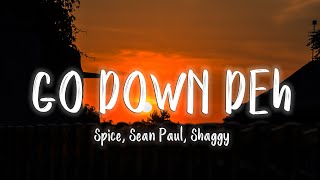 Go Down Deh  Spice Sean Paul Shaggy LyricsVietsub  TikTok Hits [upl. by Hornstein]