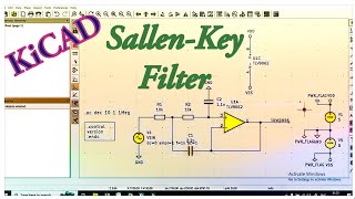 Sallen Key Filter with KiCAD  Schematic Entry and Design Guide [upl. by Andaira]