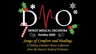 Songs of Comfort and Healing A Holiday Chamber Music Collection by the Detroit Medical Orchestra [upl. by Cramer]