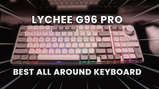 Reviewing Lychee G96 PRO Mechanical Keyboard Is it the best midrange keyboard [upl. by Reggi]