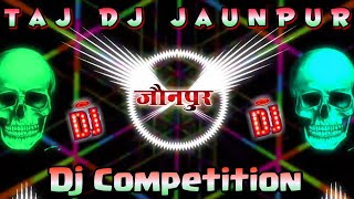 Taj Dj Jaunpur  Competition Beat Sound Check Song  ताज डीजे जौनपुर वाले [upl. by Eniortna]