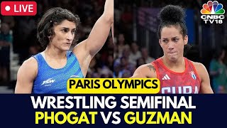 Paris Olympics 2024 LIVE Wrestling Semifinal  Vinesh Phogat vs Yusneylys Guzman LIVE  N18L [upl. by Luy]