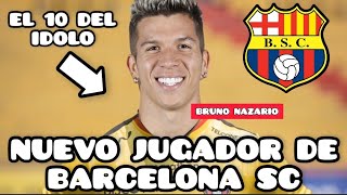 EL NUEVO 10 DE BARCELONA SC BRUNO NAZARIO JUGADOR BRASILEÑO TREMENDO JUGADORAZO BUENA CONTRTACION [upl. by Hanauq]