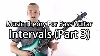 Music Theory For Bass Guitar  Intervals Part 3 [upl. by Kristof]