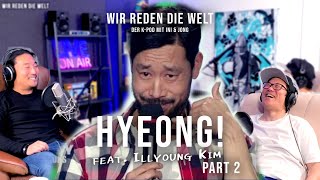 Hyeong Part 2 mit Illyoung Kim  koreanische Stereotypen in der Comedy  24 KPod [upl. by Brelje962]