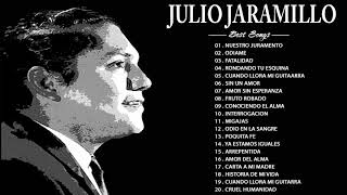 Julio Jaramillo Sus Mejores Canciones  JULIO JARAMILLO LOS MEJORES EXITOS  20 Grandes Exitos [upl. by Carry476]