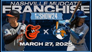 YEAR 2 OF CHAT FRANCHISE  Baltimore Orioles  Nashville MudCats  MLB The Show 24 [upl. by Etta]