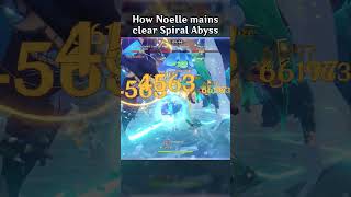 HOW NOELLE MAINS CLEAR SPIRAL ABYSS [upl. by Elurd]