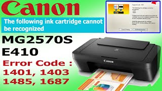 Canon MG2570S E410 Blinking 5 15 4 times the following ink cartridge cannot be recognized [upl. by Yenrab]