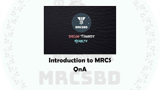 Introduction to MRCS  QnA Part 1  Presentation [upl. by Llerrud]