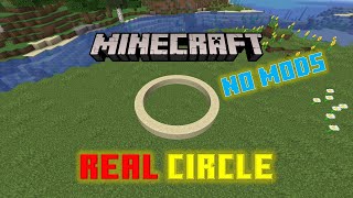 How To Make A REAL CIRCLE IN MINECRAFT NO MODS REQUIRED [upl. by Mclain810]