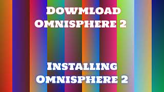 Omnisphere 2 Installation and Download Speedy Guide [upl. by Misti384]