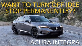 Idlestopper v2 20232025 Acura Integra Turn OFF idle stop Permanently [upl. by Dnomzed]