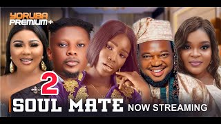 SOUL MATE 2  LATEST YORUBA MOVIE TODAY NEW RELEASE  Oyin Adegbenro Fisayo Abebi Full Movie Review [upl. by Rocca]