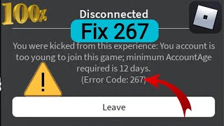 How to Fix Error Code 267on Roblox 2024 Fix Error Code 267 [upl. by Cand474]